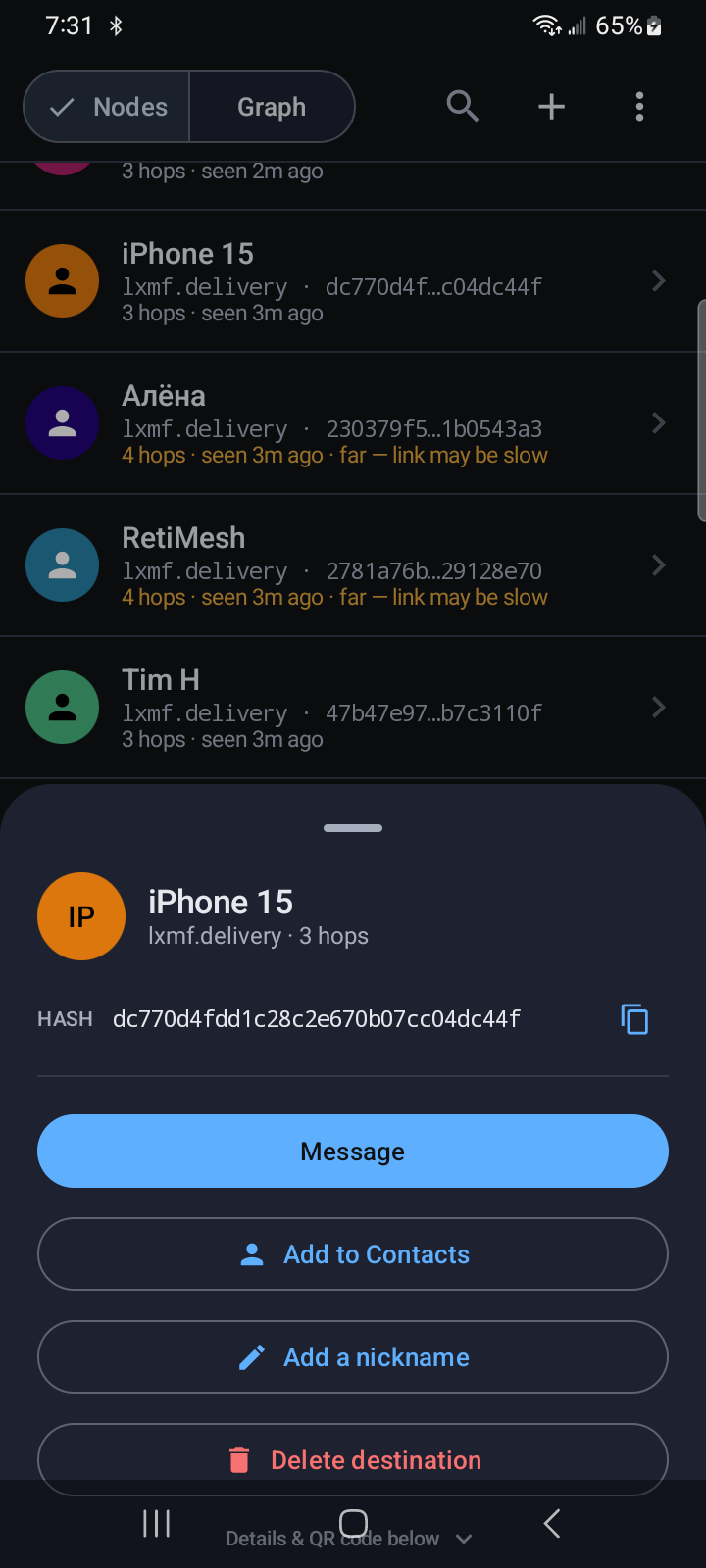 A slide-up destination-detail sheet showing the full hash, Message / Add to Contacts / Add nickname / Delete actions, and a QR code below